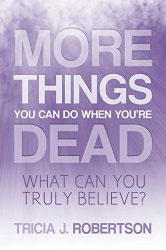 More Things You Can Do When You're Dead!