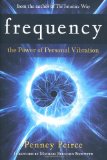 Frequency: The Power of Personal Vibration